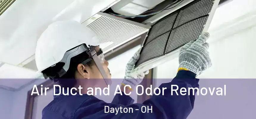  Air Duct and AC Odor Removal Dayton - OH