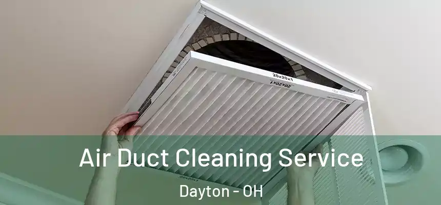  Air Duct Cleaning Service Dayton - OH