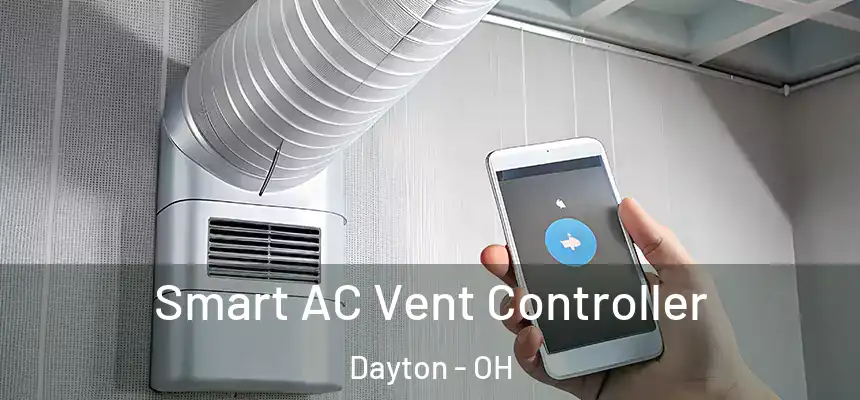  Smart AC Vent Controller Dayton - OH